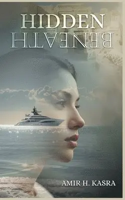 Amir H Kasra - Hidden Beneath, Inbunden. Tillgänglighet: Lägg i varukorg