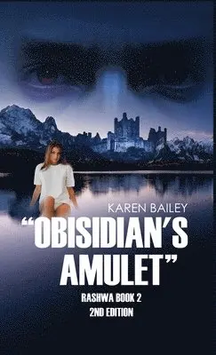 Bailey Karen - Obsidian's Amulet, Inbunden. Tillgänglighet: Lägg i varukorg