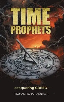 Thomas Richard Entler - Time Prophets, Inbunden. Tillgänglighet: Lägg i varukorg
