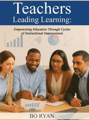 Bo Ryan - Teachers Leading Learning, Inbunden