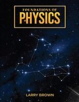 Larry Brown - Foundations of Physics, Häftad
