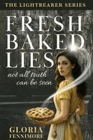 Gloria Fennimore - Fresh Baked Lies, Häftad