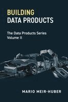 Mario Meir-Huber - Building Data Products, Häftad