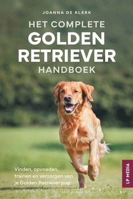 Joanna de Klerk - Het Complete Golden Retriever Handboek, Häftad