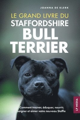 Joanna de Klerk - grand livre du Staffordshire Bull Terrier, Häftad