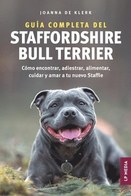 Joanna de Klerk - Guía completa del Staffordshire Bull Terrier, Häftad