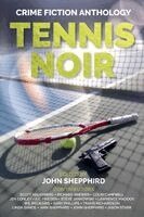 John Shepphird - Tennis Noir, Häftad