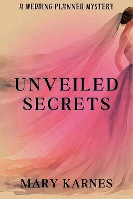 Mary Karnes - Unveiled Secrets, Häftad