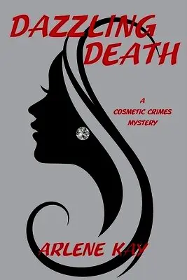 Arlene Kay - Dazzling Death, Häftad. Tillgänglighet: Lägg i varukorg