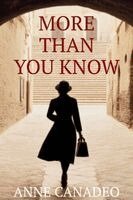 Anne Canadeo - More Than You Know, Häftad. Tillgänglighet: Lägg i varukorg