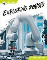 Nick Rebman - Exploring Robots, Inbunden