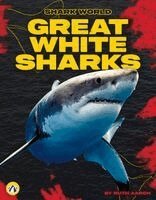 Ruth Aaron - Great White Sharks, Inbunden. Tillgänglighet: Kommande