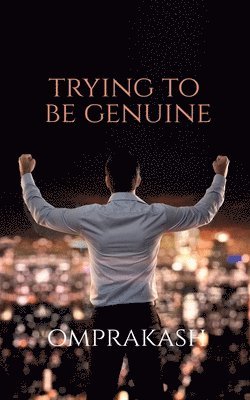 Omprakash - Trying to be genuine, Häftad