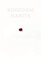 Scott Donnell - Kingdom Habits, Inbunden. Tillgänglighet: Lägg i varukorg