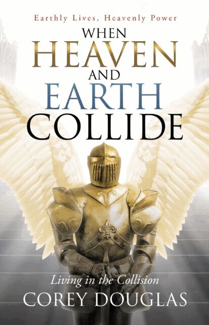Corey Douglas - When Heaven and Earth Collide, E-bok. Tillgänglighet: Lägg i varukorg