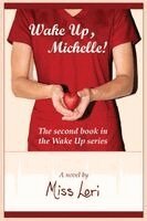Lori - Wake up, Michelle!, Häftad