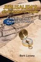 Bert Lorenz - Jerusalem's Rediscovered Treasures, Häftad. Tillgänglighet: Lägg i varukorg