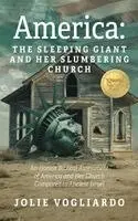 Jolie Vogliardo - America - the Sleeping Giant and Her Slumbering Church, Inbunden. Tillgänglighet: Lägg i varukorg