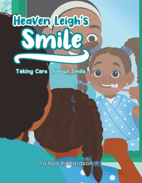 Ta'Nya Richardson - Heaven Leigh's Smile, E-bok
