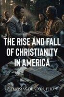 Thomas Deaton - Rise and Fall of Christianity in America, Häftad. Tillgänglighet: Lägg i varukorg
