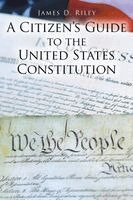 James D Riley - Citizen's Guide to the United States Constitution, Häftad. Tillgänglighet: Lägg i varukorg