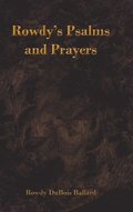 Rowdy's Psalms and Prayers