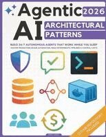 Isaac Vance - Agentic AI Architectural Patterns, Häftad
