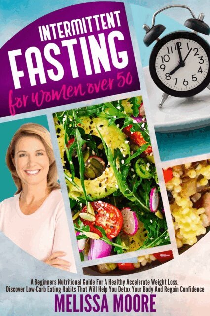 Melissa Moore - Intermittent Fasting for Woman Over 50, E-bok