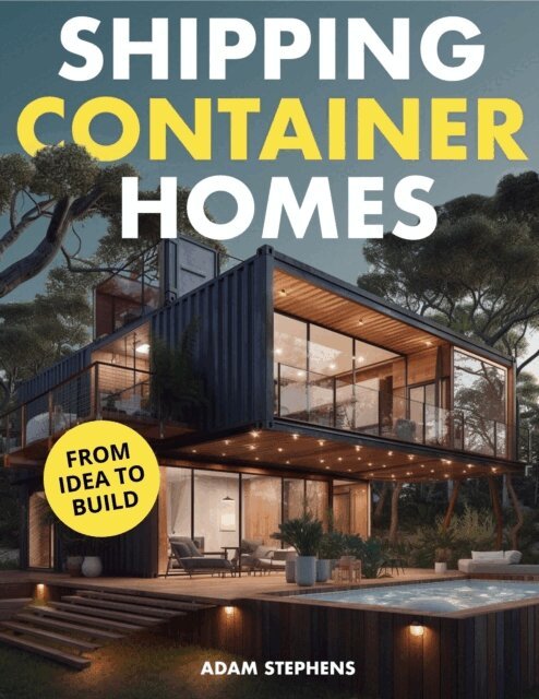 Adam Stephens - Shipping Container Homes, E-bok