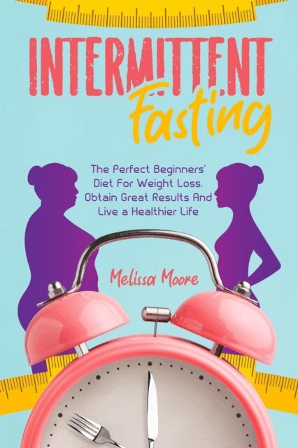 Melissa Moore - Intermittent Fasting, E-bok