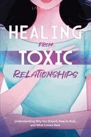 Lauren Valen - Healing from Toxic Relationships, Häftad