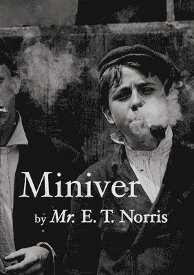 Eric Norris - Miniver, Häftad. Tillgänglighet: Lägg i varukorg