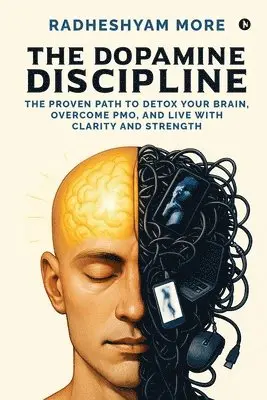 Radheshyam More - Dopamine Discipline, Häftad. Tillgänglighet: Lägg i varukorg