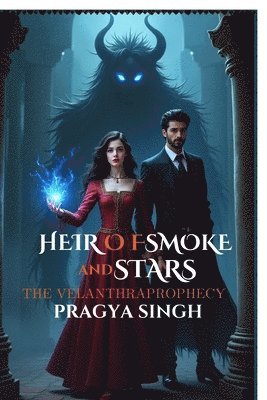 Pragya Singh - Heir of Smoke and Stars, Häftad