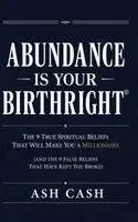 Ash Cash - Abundance Is Your Birthright (Updated Edition), Inbunden. Tillgänglighet: Lägg i varukorg
