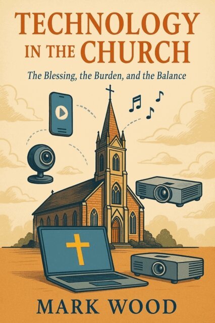 Mark Wood - Technology In The Church, E-bok
