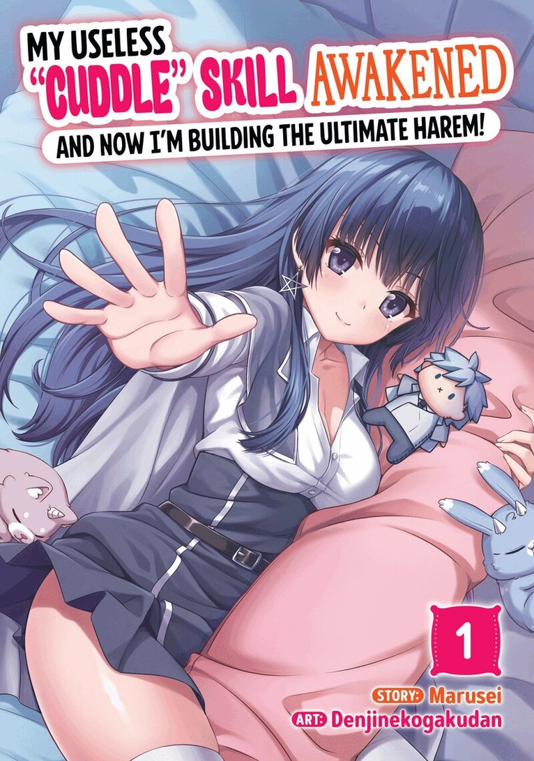 Marusei - My Useless "Cuddle" Skill Awakened, and Now I'm Building the Ultimate Harem! Vol. 1, Häftad