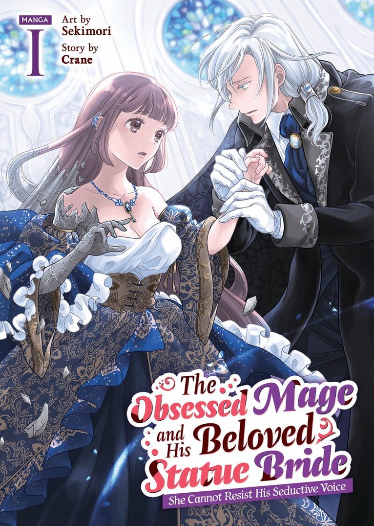Crane - Obsessed Mage and His Beloved Statue Bride: She Cannot Resist His Seductive Voice (Manga) Vol. 1, Häftad