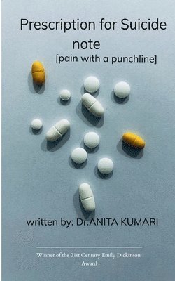 Anita Kumari - Prescription for suicide note - Pain with a punchline, Häftad