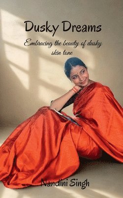 Nandini Singh - Dusky Dreams, Häftad