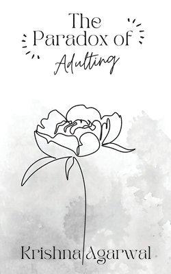 Krishna Agarwal - Paradox of Adulting, Häftad