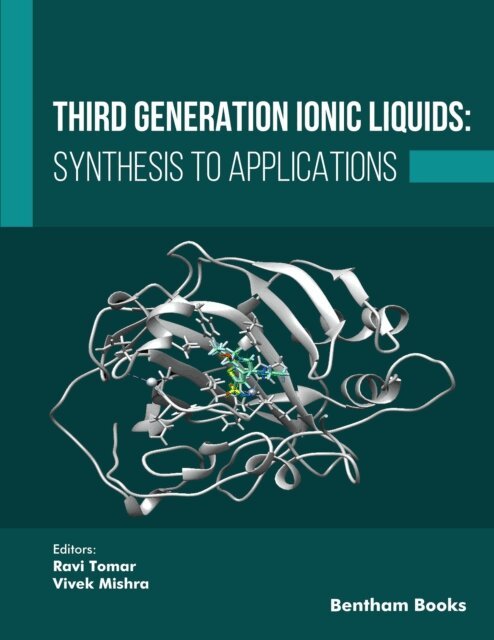 Ravi Tomar - Third Generation Ionic Liquids: Synthesis to Applications, E-bok