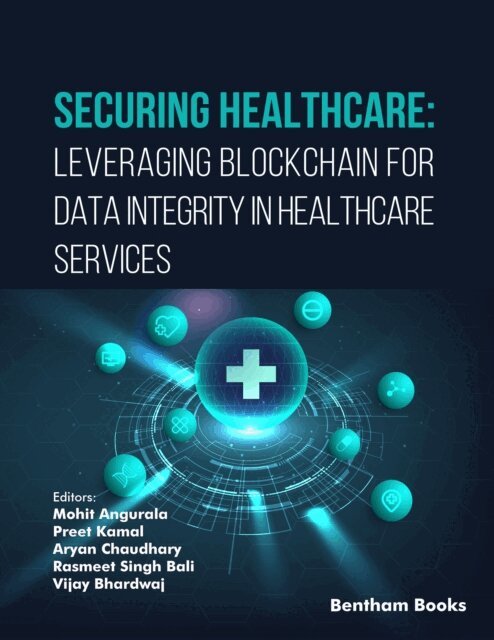Mohit Angurala - Securing Healthcare: Leveraging Blockchain for Data Integrity in Healthcare Services, E-bok
