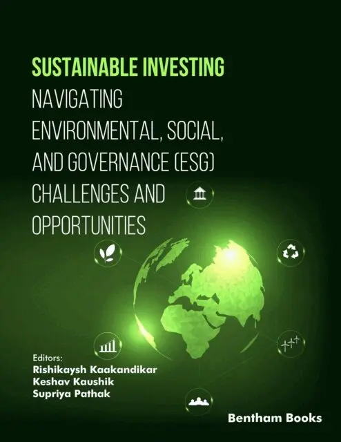 Rishikaysh Kaakandikar - Sustainable Investing: Navigating Environmental, Social, and Governance (ESG) Challenges and Opportunities, E-bok. Tillgänglighet: Lägg i varukorg