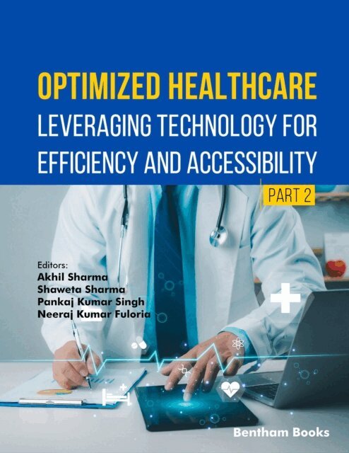 Akhil Sharma - Optimized Healthcare: Leveraging Technology for Efficiency and Accessibility (Part 2), E-bok