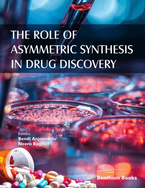 Anjaneyulu Bendi - Role of Asymmetric Synthesis in Drug Discovery, E-bok