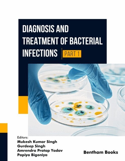 Mukesh Kumar Singh - Diagnosis and Treatment of Bacterial Infections - (Part 1), E-bok