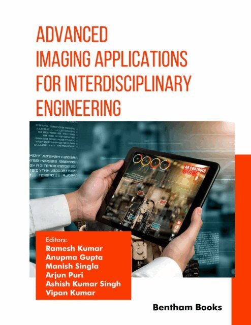 Ramesh Kumar - Advanced Imaging Applications for Interdisciplinary Engineering, E-bok