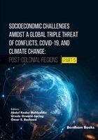 Abdul Kader Mohiuddin, Úrsula Oswald-Spring, Omar S Rasheed - Socioeconomic Challenges Amidst a Global Triple Threat of Conflicts, COVID-19, and Climate Change, Häftad