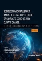 Abdul Kader Mohiuddin, Úrsula Oswald-Spring, Omar S Rasheed - Socioeconomic Challenges Amidst a Global Triple Threat of Conflicts, COVID-19, and Climate Change, Häftad